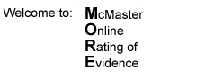 Welcome to McMaster Online Rating of Evidence